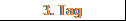 3. Tag